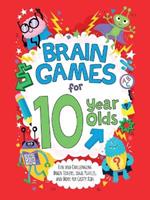 Brain Games for 10-Year-Olds: Fun and Challenging Brain Teasers, Logic Puzzles, and More for Gritty Kids