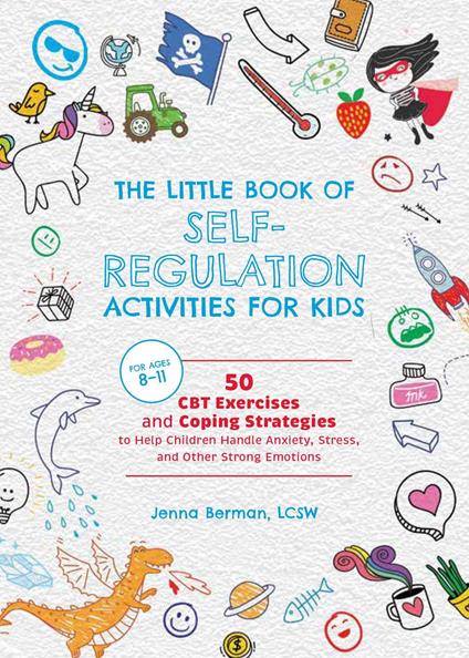 The Little Book of Self-Regulation Activities for Kids - Jenna Berman - ebook