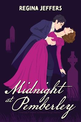 Midnight at Pemberley: A Vampire Pride and Prejudice Retelling - Regina Jeffers - cover