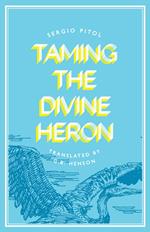 Taming the Divine Heron