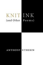 Knit Ink: (And Other Poems)