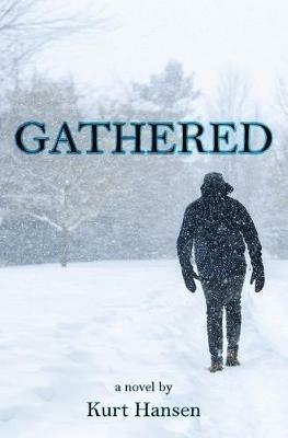 Gathered - Kurt Hansen - cover