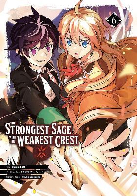 The Strongest Sage With The Weakest Crest 6 - Shinkoshoto - cover
