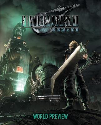 Final Fantasy Vii Remake: World Preview - Square Enix - cover