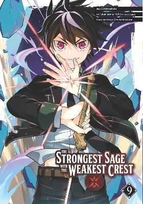 The Strongest Sage with the Weakest Crest 9 - Shinkoshoto - cover
