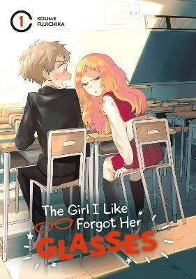 The Girl I Like Forgot Her Glasses 01 - Koume Fujichika - cover