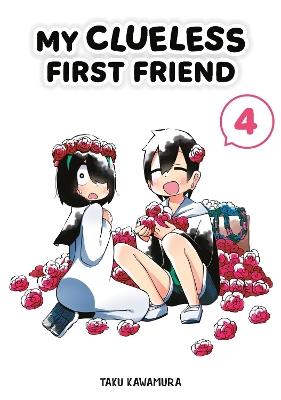 My Clueless First Friend 04 - Taku Kawamura - cover
