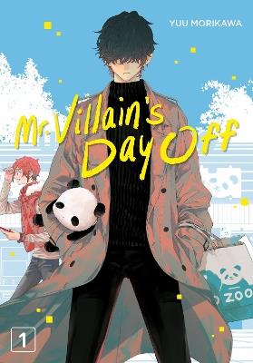 Mr. Villain's Day Off 01 - Yuu Morikawa - cover