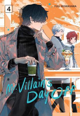 Mr. Villain's Day Off 04 - Yuu Morikawa - cover