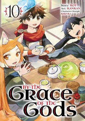 By the Grace of the Gods (Manga) 10 - Roy,Ranran,Ririnra - cover