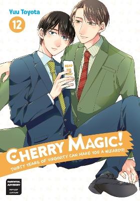 Cherry Magic! Thirty Years of Virginity Can Make You a Wizard? 12 - Yuu Toyota - cover