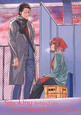 Smoking Behind the Supermarket with You 03 - JINUSHI - cover