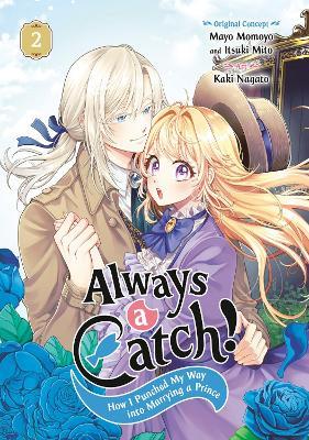 Always a Catch! 02: How I Punched My Way into Marrying a Prince - Mayo Momoyo - cover