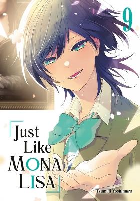Just Like Mona Lisa 09 - Tsumuji Yoshimura - cover
