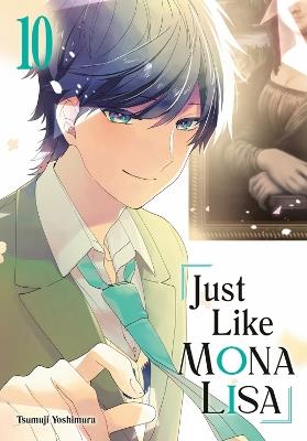 Just Like Mona Lisa 10 - Tsumuji Yoshimura - cover