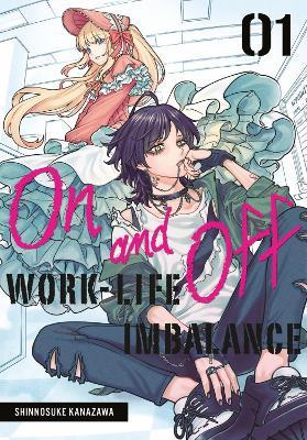 On and Off: Work-Life Imbalance 01 - Shinnosuke Kanazawa - cover