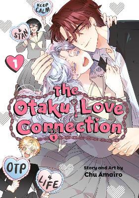 The Otaku Love Connection 01 - Chu Amairo - cover