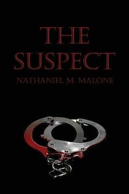The Suspect - Nathaniel M Malone - cover