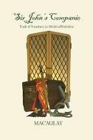 Sir John's Companie: Trade & Treachery in Medieval Yorkshire - Frank D Macaulay - cover