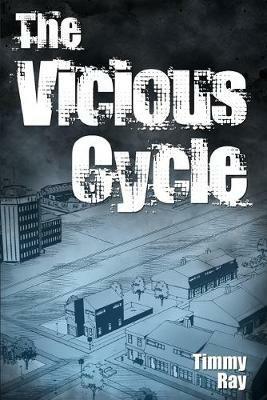 The Vicious Cycle - Timmy Ray - cover