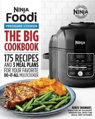 The Official Big Ninja Foodi Pressure Cooker Cookbook - Kenzie Swanhart - cover