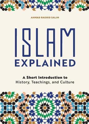 Islam Explained - Ahmad Rashid Salim - cover