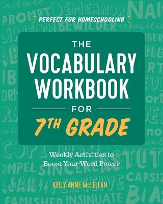 The Vocabulary Workbook for 7th Grade - Kelly Anne McLellan - cover
