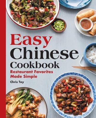 Easy Chinese Cookbook - Chris Toy - cover