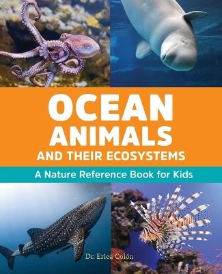 Ocean Animals and Their Ecosystems - Dr. Erica Colón - cover