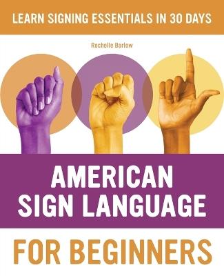 American Sign Language for Beginners - Rochelle Barlow - cover