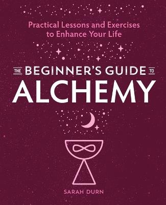 The Beginner's Guide to Alchemy - Sarah Durn - cover