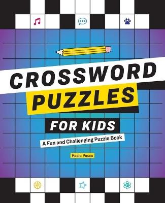 Crossword Puzzles for Kids - Paolo Pasco - cover