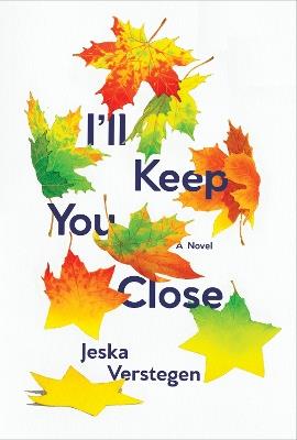I'll Keep You Close - Jeska Verstegen - cover