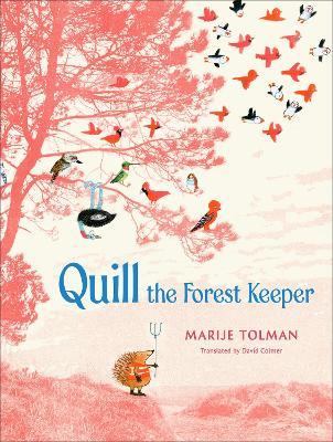 Quill the Forest Keeper - Marije Tolman - cover