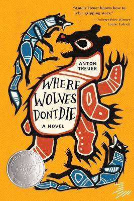 Where Wolves Don't Die - Anton Treuer - cover