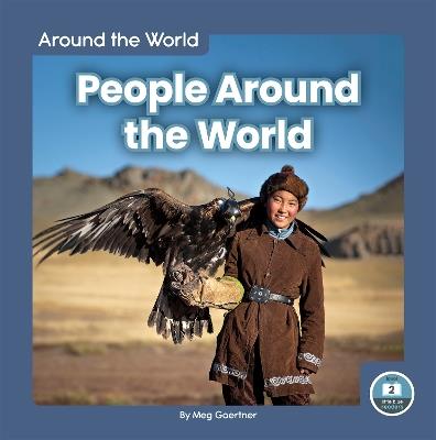Around the World: People Around the World - Meg Gaertner - cover