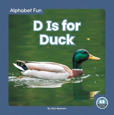 D Is for Duck - Nick Rebman - cover