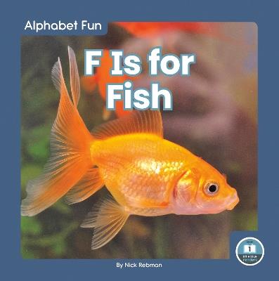 F Is for Fish - Nick Rebman - cover