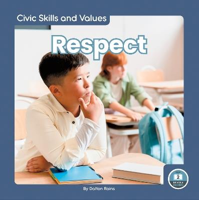Civic Skills and Values: Respect - Dalton Rains - cover
