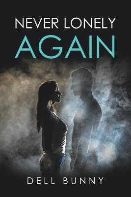 Never Lonely Again - Dell Bunny - cover