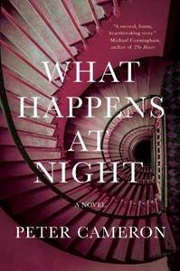 Libro in inglese What Happens at Night Peter Cameron