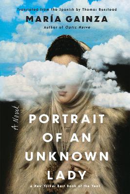 Portrait of an Unknown Lady: A Novel - Maria Gainza - cover