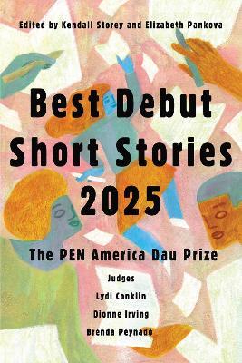 Best Debut Short Stories 2025: The PEN America Dau Prize - cover