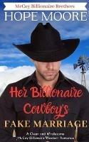 Her Billionaire Cowboy's Fake Marriage - Hope Moore - cover