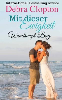 Mit dieser Ewigkeit - Debra Clopton - cover