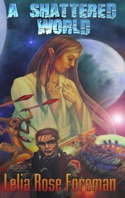 A Shattered World - Foreman - cover