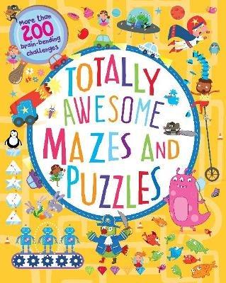 Totally Awesome Mazes and Puzzles (Activity book for Ages 6 - 9) - Cottage Door Press - cover