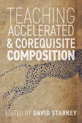 Teaching Accelerated and Corequisite Composition - cover