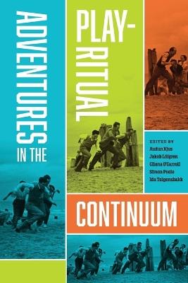 Adventures in the Play-Ritual Continuum - cover