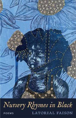 Nursery Rhymes in Black: Poems - Latorial Faison - cover